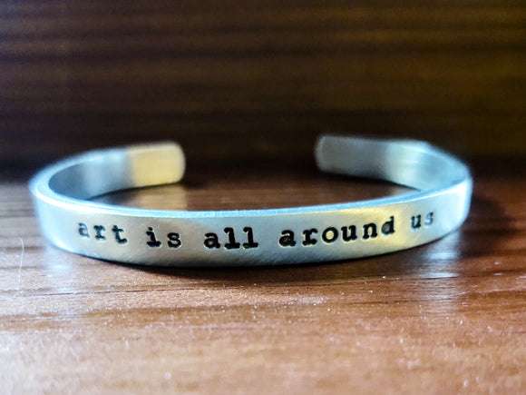 Art Is All Around Us Cuff Bracelet