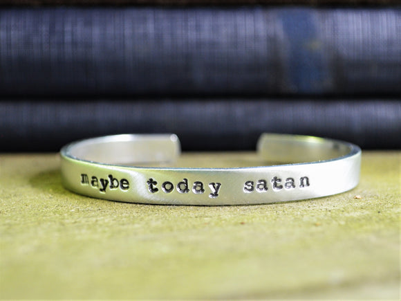 Maybe Today Satan Cuff Bracelet
