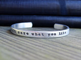 I Don't Care What You Like Cuff Bracelet