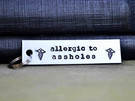 Allergic to Assholes Keychain