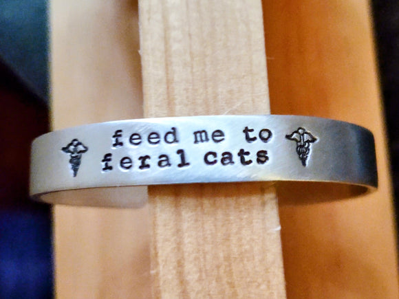 Feed Me to Feral Cats Medical Alert Cuff Bracelet