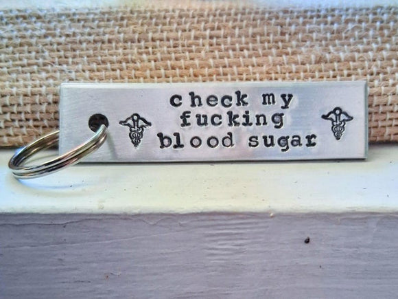 Check My Fucking Blood Sugar Keychain