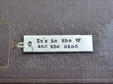 It's in the Heart and the Mind Keychain