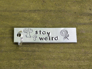Stay Weird Keychain