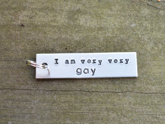 I Am Very Very Gay Keychain