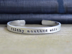Filthy Mouthed Wife Cuff Bracelet