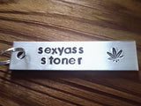 Sexyass Stoner Keychain
