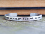 Temporarily Out of Order Cuff Bracelet
