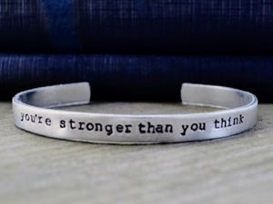You're Stronger Than You Think Cuff Bracelet